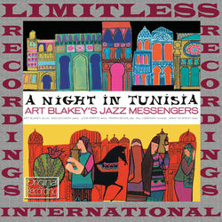 A Night in Tunisia, The Complete Sessions (Blue Bird First, Remastered Version) - Art Blakey