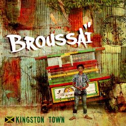 Kingston Town - Broussaï