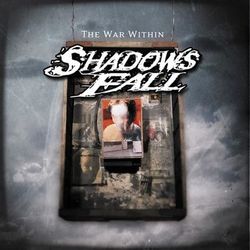 The War Within - Shadows Fall
