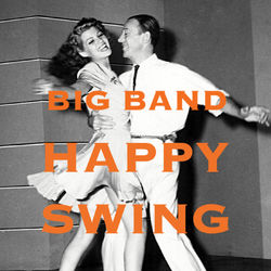 Big Band Happy Swing - Bert Kaempfert And His Orchestra