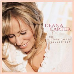 The Deana Carter Collection - Deana Carter