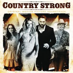 Country Strong (Original Motion Picture Soundtrack) - Leighton Meester