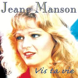 Vis Ta Vie - Jeane Manson