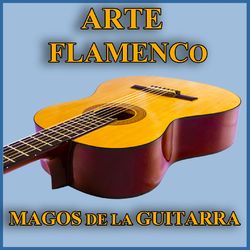 Arte Flamenco: Magos de la Guitarra - Paco De Lucia