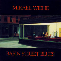 Basin Street Blues - Mikael Wiehe