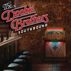 Southbound - The Doobie Brothers