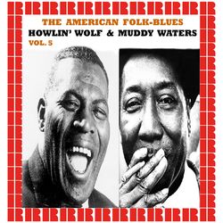 The American Folk-Blues, Vol. 5 - Howlin' Wolf