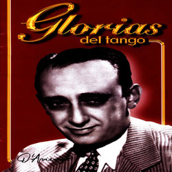 Glorias Del Tango: D'Arienzo Vol. 1 - Juan D'Arienzo