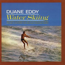 Water Skiing (With Bonus Tracks) - Duane Eddy