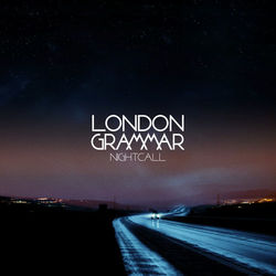 Nightcall EP - London Grammar