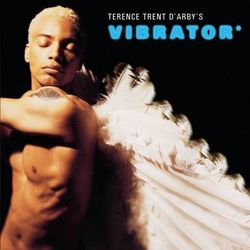 Ttd'S Vibrator - Terence Trent D'Arby