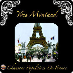 Chansons populaires de France - Yves Montand