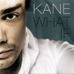 What If - Kane