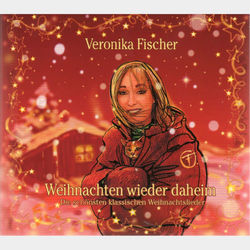 Weinachten Wieder Daheim - Veronika Fischer