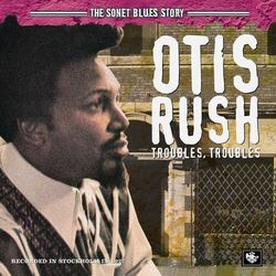 The Sonet Blues Story - Otis Rush