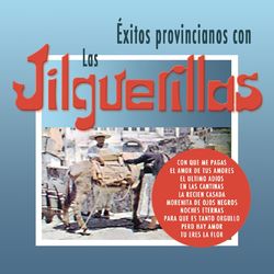 Exitos Provincianos Con Las Jilguerillas - Las Jilguerillas