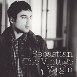 The Vintage Virgin - Sebastian