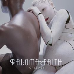 Crybaby - Paloma Faith