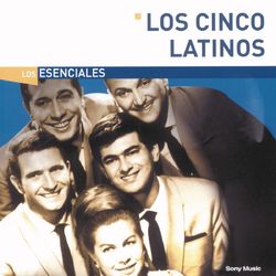 Los Esenciales - Los Cinco Latinos