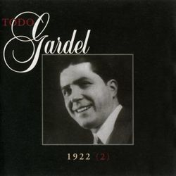 La Historia Completa De Carlos Gardel - Volumen 44 - Carlos Gardel