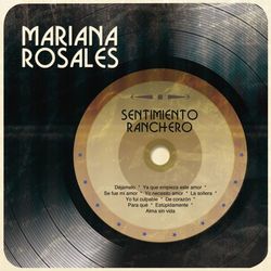 Sentimiento Ranchero - Mariana Rosales