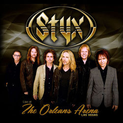 Live at The Orleans Arena Las Vegas - Styx
