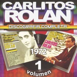 Discografia Completa Vol. 1 - Carlitos Rolan Y Su Cuarteto