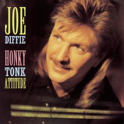 Honky Tonk Attitude - Joe Diffie