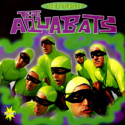 The Return Of The Aquabats - The Aquabats