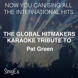 The Global HitMakers: Pat Green - Pat Green