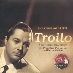 La Cumparsita (1943) - Aníbal Troilo Y Su Orquesta Típica