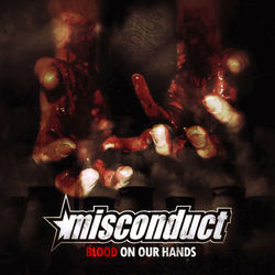Blood on Our Hands - Misconduct