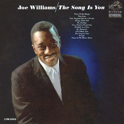 The Song Is You - Joe Williams