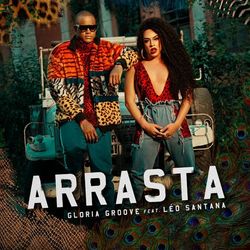 Arrasta - Gloria Groove