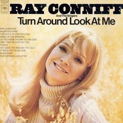 Turn Around Look At Me - Ray Conniff & The Singers