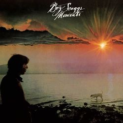 Moments (Expanded) - Boz Scaggs
