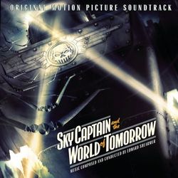 Sky Captain And The World Of Tomorrow (Original Motion Picture Soundtrack) - Edward Shearmur