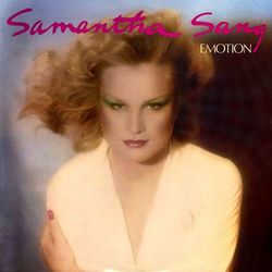 Emotion - Samantha Sang