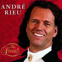 100 Jahre Strauss - Andre Rieu