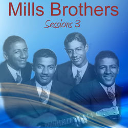 Sessions 3: Paper Doll - The Mills Brothers