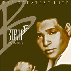 Stevie B - The Greatest Hits Volume 5