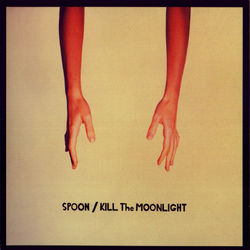 Kill the Moonlight - Spoon