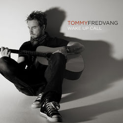 Wake up Call (Single) - Tommy Fredvang