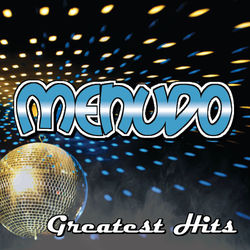Menudo Greatest Hits - Menudo