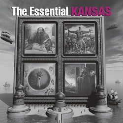 The Essential Kansas - Kansas