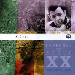 Leyendas Del Siglo XX - Sabicas