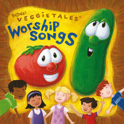 Worship Songs - VeggieTales