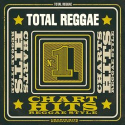 Total Reggae: Chart Hits Reggae Style - Bob Marley e The Wailers