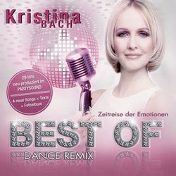 Best Of - Dance Remix - Kristina Bach