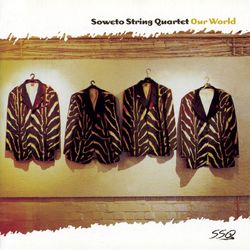 Our World - Soweto String Quartet